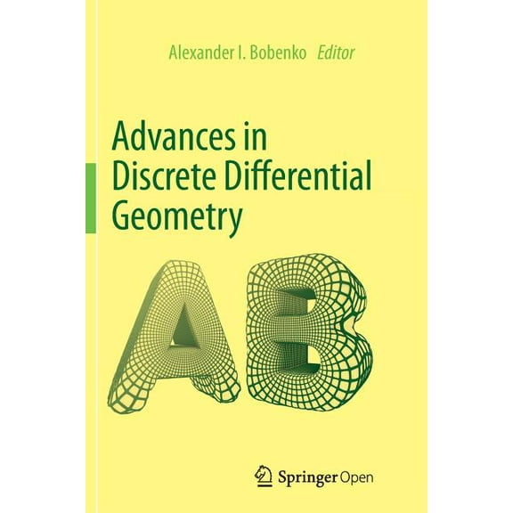 Advances in Discrete Differential Geometry, (Paperback)