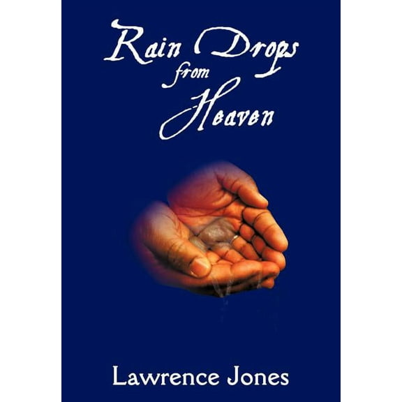 Rain Drops from Heaven (Hardcover)