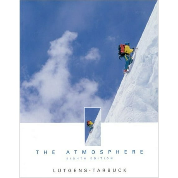 Pre-Owned The Atmosphere: An Introduction to Meteorology (Hardcover) 0130879576 9780130879578