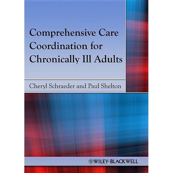 Comprehensive Care Coordination for Chronically Ill Adults (Paperback)