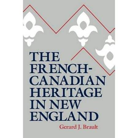 The French-Canadian Heritage in New England - Walmart.com