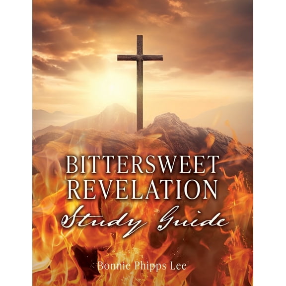 Bittersweet Revelation Study Guide, (Paperback)