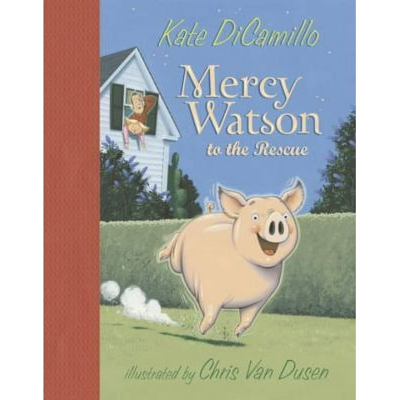 Pre-Owned Mercy Watson to the Rescue (Hardcover) 0763622702 9780763622701