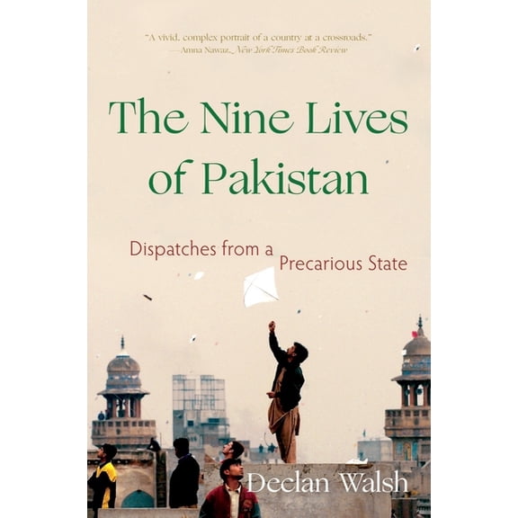 The Nine Lives of Pakistan: Dispatches from a Precarious State, (Paperback)