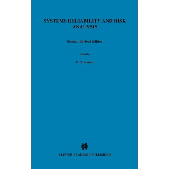 Engineering Applications of Systems Reli Systems Reliability and Risk Analysis, Book 1, (Hardcover)