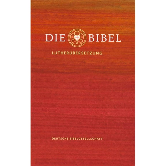 Die Bibel (Hardcover): Lutherbibel Revidiert 2017, (Hardcover)