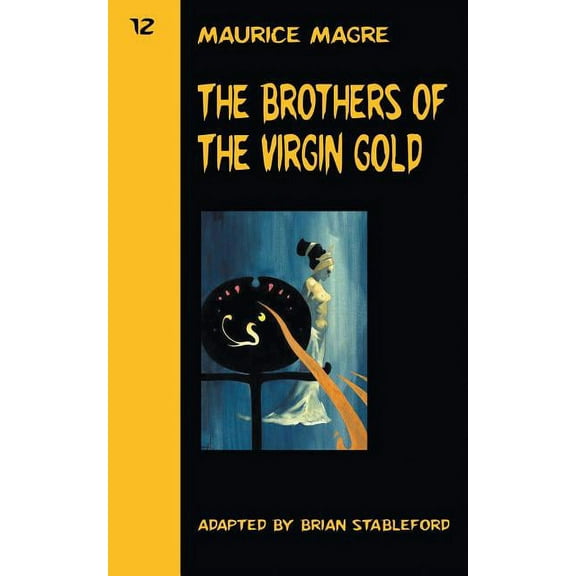 The Brothers of the Virgin Gold