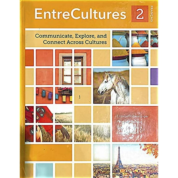 Pre-Owned EntreCultures 2, Francais, Communicate, Explore, and Connect Across Cultures, c. 2020, 9781944876968, 1944876960 Paperback