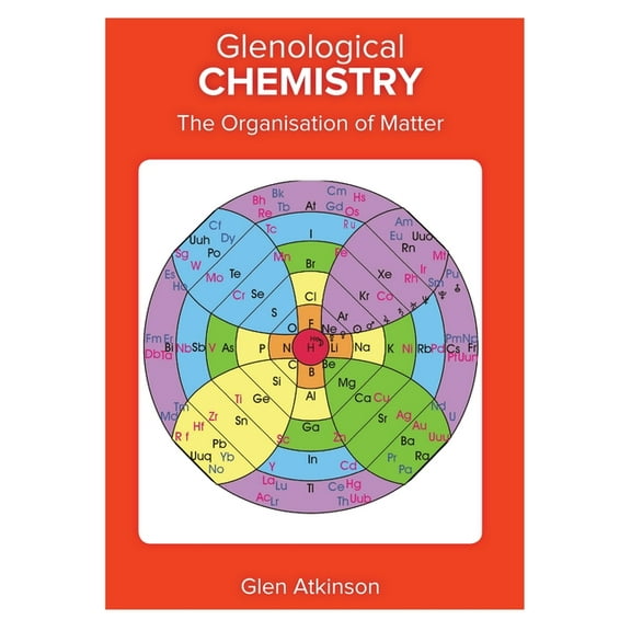Glenological Chemistry: The Organisation of Matter, (Paperback)