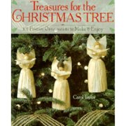 Treasures for the Christmas Tree: 101 Festive Ornaments to Make & Enjoy (Hardcover) by Carol Taylor
