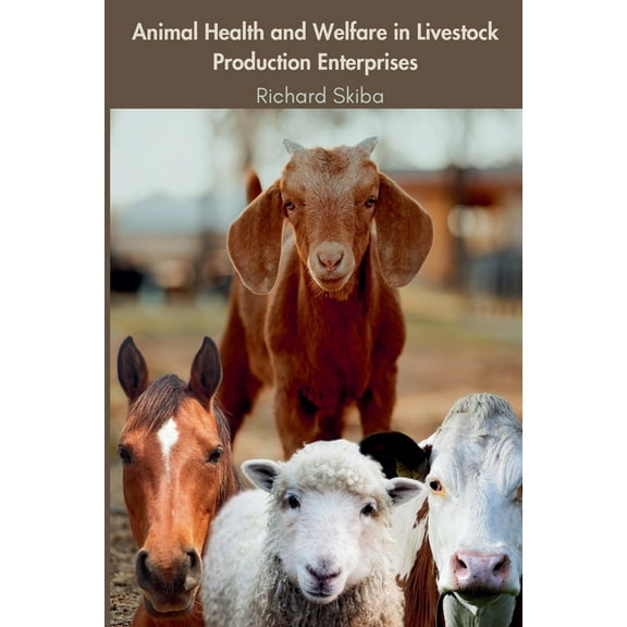 Animal Health and Welfare in Livestock Production Enterprises, (Paperback)