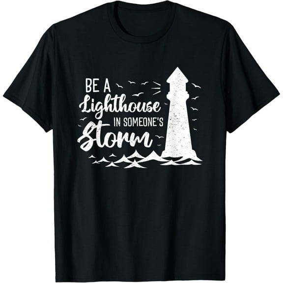 Be A Lighthouse In Someone's Storm Funny Christian T-Shirt men and women can wear, black, white, gifts.