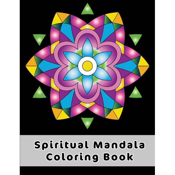 Spiritual Mandala Coloring Book: Easy Celtic Mandala Designs To Discover The Magic Benefits Of Mandala Art Coloring (Paperback)