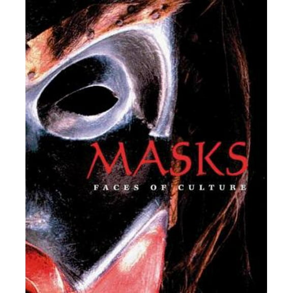 Pre-Owned Masks: Faces of Culture (Hardcover) 0810943794 9780810943797