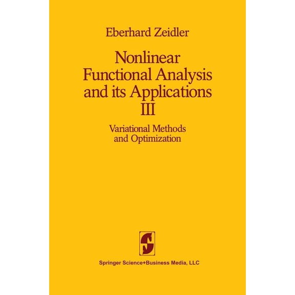 Nonlinear Functional Analysis and Its Applications: III: Variational Methods and Optimization, (Paperback)