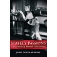 thumbnail image 1 of Pre-Owned Stately Passions: The Scandals of Britain's Great Houses (Hardcover) 1843171546 9781843171546, 1 of 1