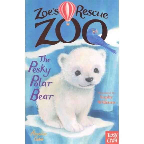 Zoe's Rescue Zoo: The Pesky Polar Bear (Paperback)