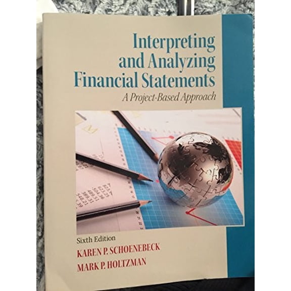 Pre-Owned Interpreting and Analyzing Financial Statements (Paperback) 0132746247 9780132746243