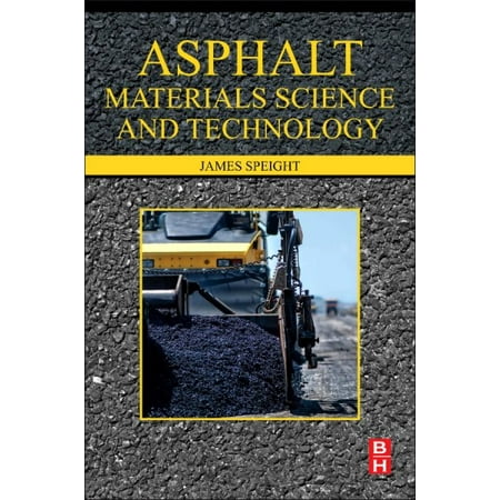 Asphalt Materials Science and Technology