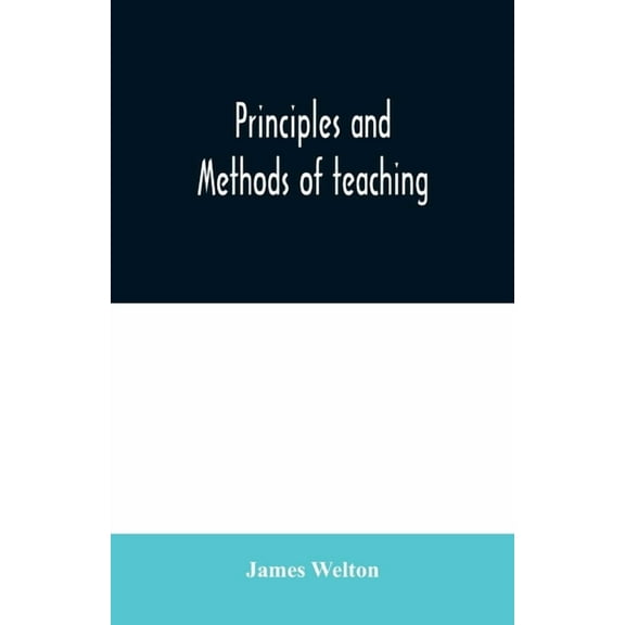 Principles and methods of teaching, (Paperback)