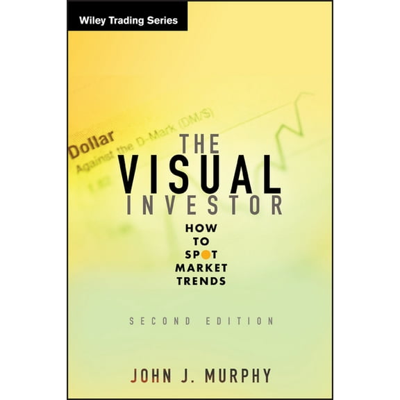 Wiley Trading The Visual Investor: How to Spot Market Trends, Book 395, (Hardcover)