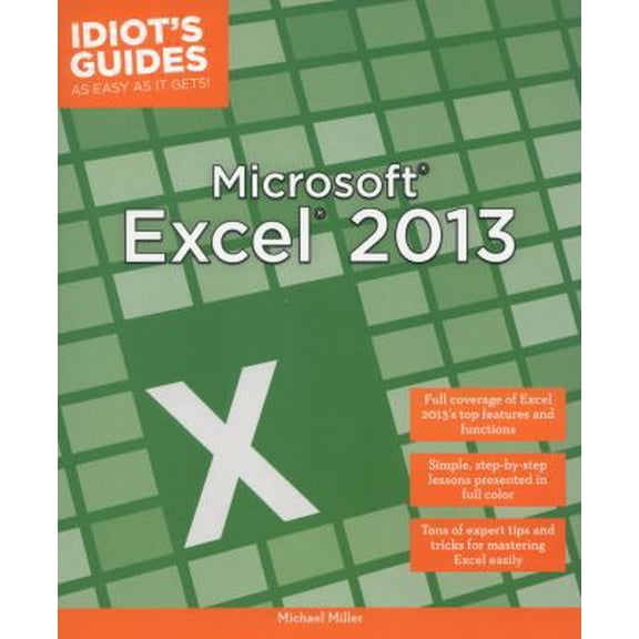 Pre-Owned Microsoft Excel 2013: Full Coverage of Excel 2013 S Top Features and Functions (Paperback) 1615644547 9781615644544