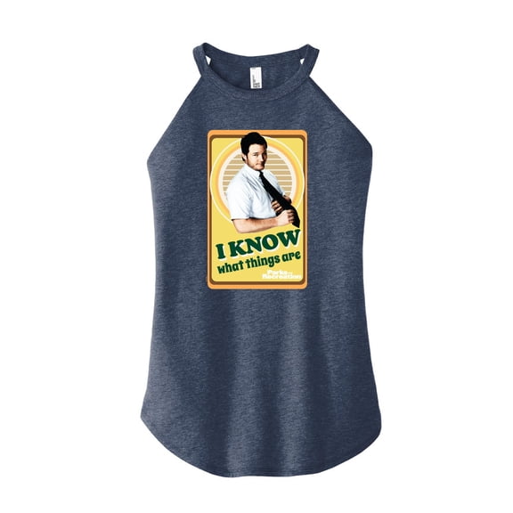 Parks and Recreation - I Know What Things Are - Juniors High Neck Tank Top