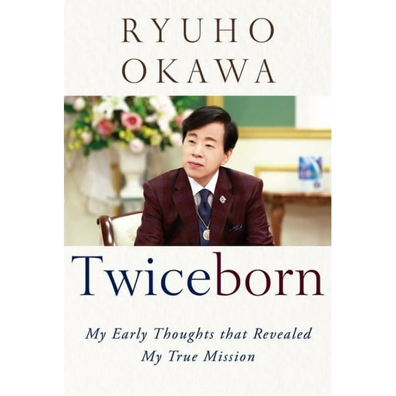 Twiceborn: My Early Thoughts That Revealed My True Mission, (Hardcover)