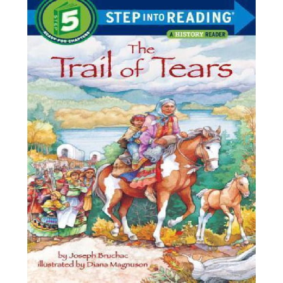 The Trail of Tears By Bruchac, Joseph/ Magnuson, Diana (ILT)