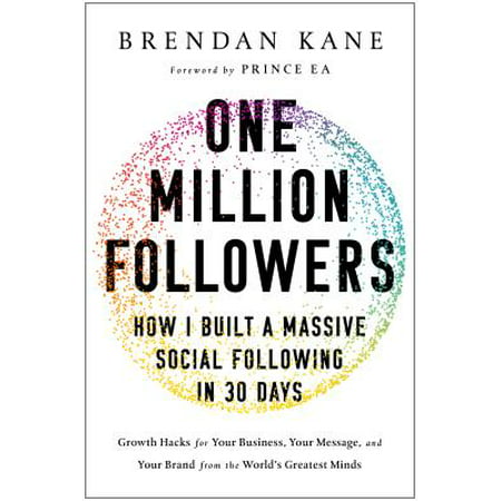 One Million Followers : How I Built a Massive Social Following in 30