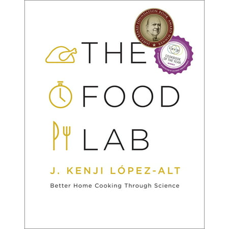The Food Lab: Better Home Cooking Through Science (Best Food For Black Labs)