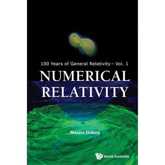 Pre-Owned Numerical Relativity (Hardcover) by Shibata Masaru