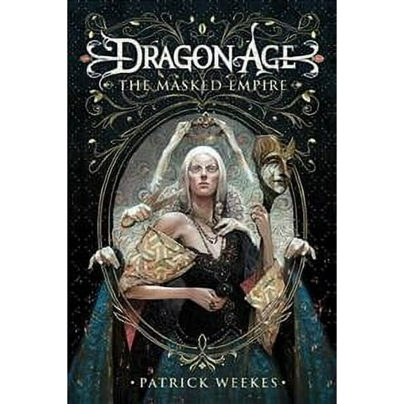 Dragon Age: The Masked Empire (Paperback) by Patrick Weekes