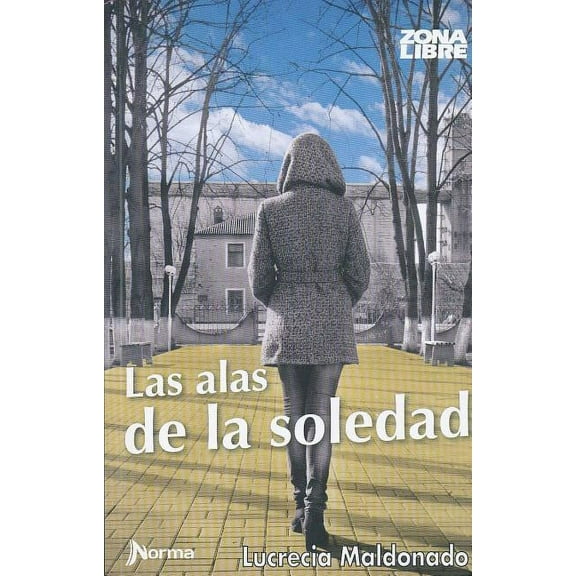 Zona Libre: Las Alas de la Soledad (Paperback)