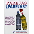 thumbnail image 1 of PAREJAS ¿PAREJAS?: CONSEJOS ESENCIALES PARA UNA RELACION DE PAREJA AMOROSA PAX MEXICO MARIA ELENA MAROTO, 1 of 2