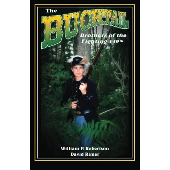 Pre-Owned The Bucktail Brothers of the Fighting 149th (Paperback) 0741467305 9780741467300