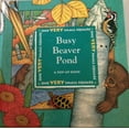 thumbnail image 1 of Pre-Owned Busy Beaver Pond: A Pop-Up Book (One Very Small Square Series) (Hardcover) 0716766086 9780716766087, 1 of 1