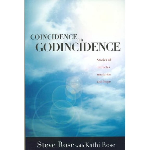 Pre-Owned Coincidence or Godincidence: Stories of Miracles, Mysteries And Hope (Paperback) 0966681959 9780966681956