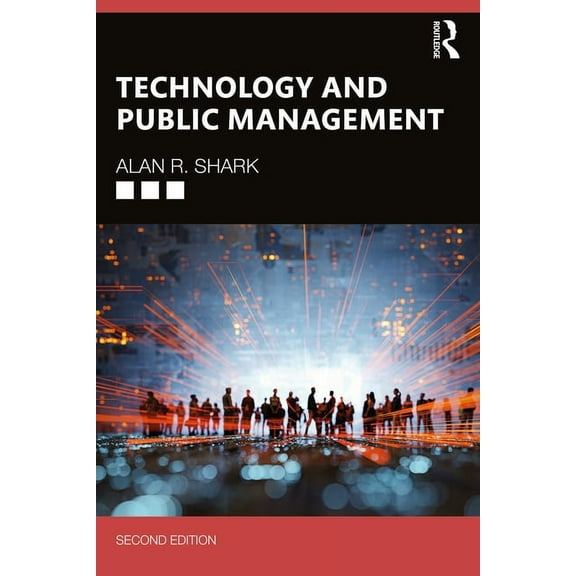 Technology and Public Management, (Paperback)