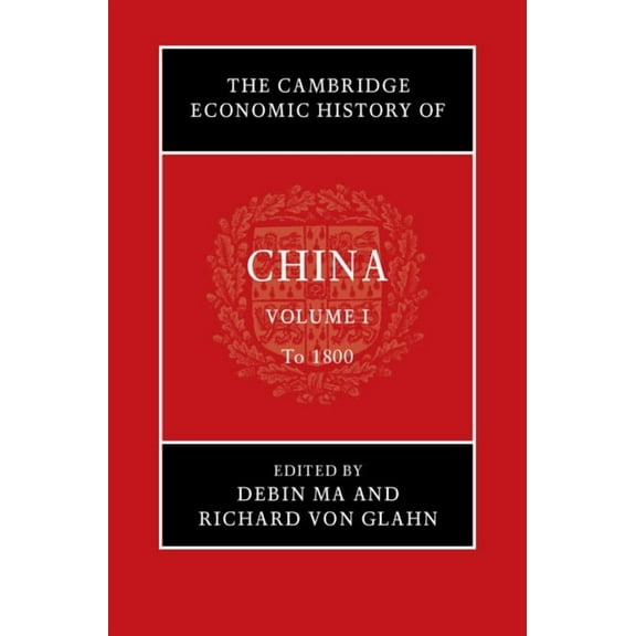 The Cambridge Economic History of China The Cambridge Economic History of China, (Hardcover)