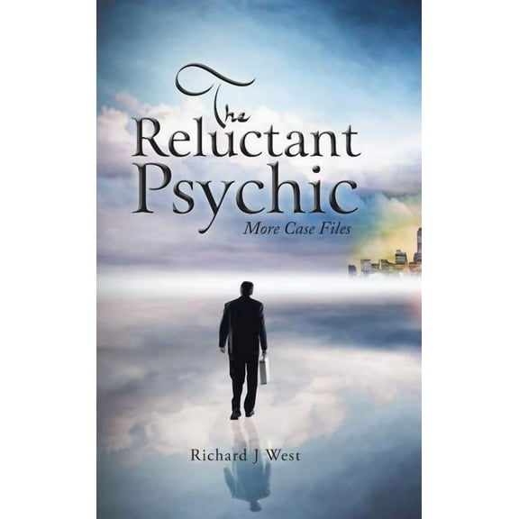 Reluctant Psychic : More Case Files