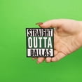 thumbnail image 3 of Straight Outta Dallas Embroidered Iron On Patch, 3 of 3