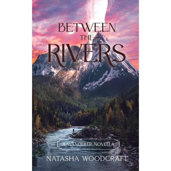 Wanderer Between the Rivers: A Christian Fiction Romance Novella set in Biblical times, (Paperback)