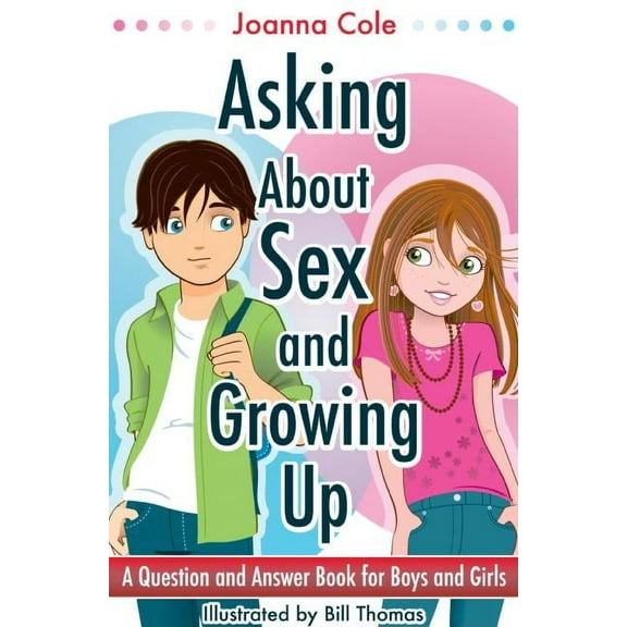 Asking About Sex & Growing Up (Revised), (Paperback)