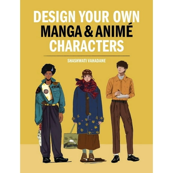 Design Your Own Manga & Anime Characters, (Paperback)