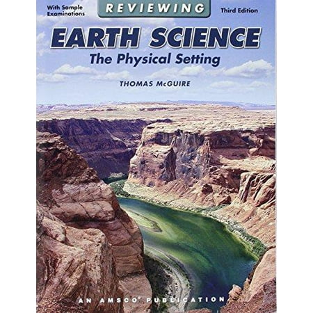 Reviewing Earth Science : Physical Setting