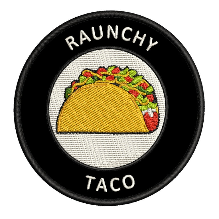 Raunchy Taco - 3.5 - Iron-On or Sew-On Embroidered Patch Novelty Applique  - Taco Humor Funny - Retro Vintage - Vacation Travel Souvenir Tourist 