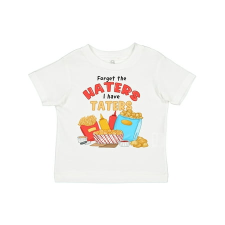 

Inktastic Forget the Haters I Have Taters with Fries and Gift Toddler Boy or Toddler Girl T-Shirt