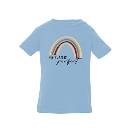 

His Plan Is Perfect T-Shirt Infant -Smartprints Designs 24 Months