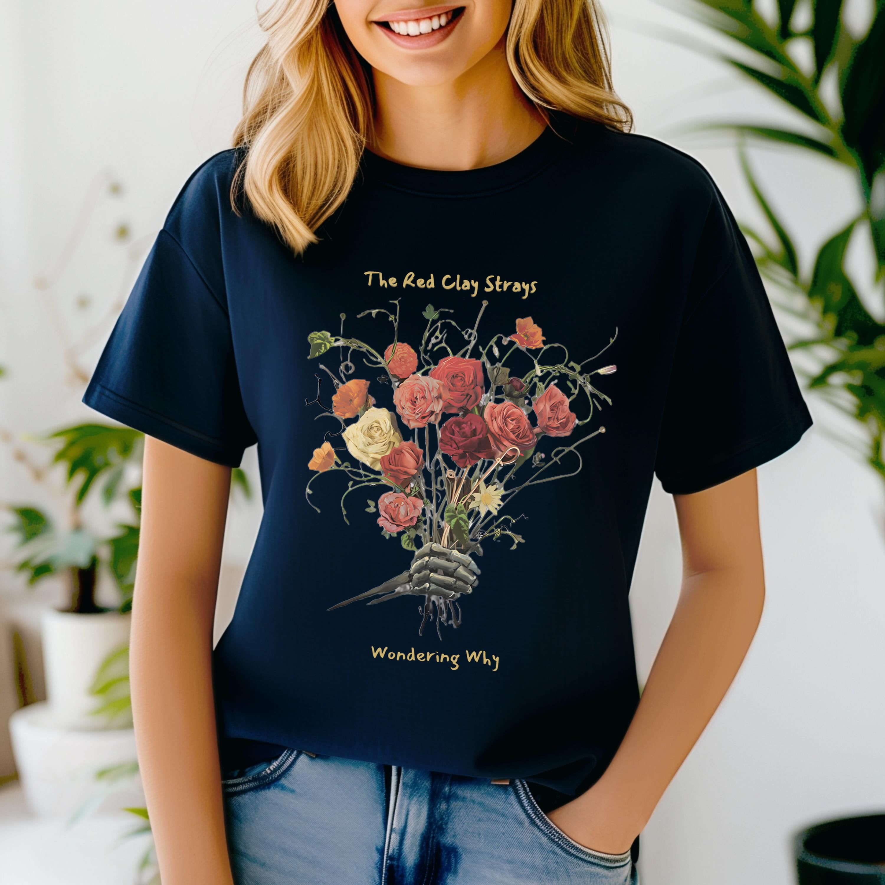 The Red Clay Strays Tshirt - Wondering Why - Way Too Long